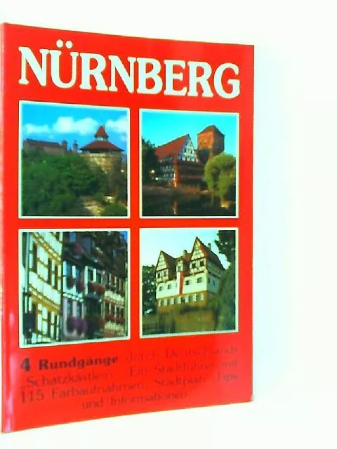 Nürnberg - 4 Rundgänge durch Deutschlands "Schatzkästlein" Schnabel, Werner und