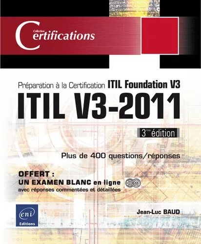 ITIL V3-2011 - Préparation à la certification ITIL Foundation V3 (3ième édition)