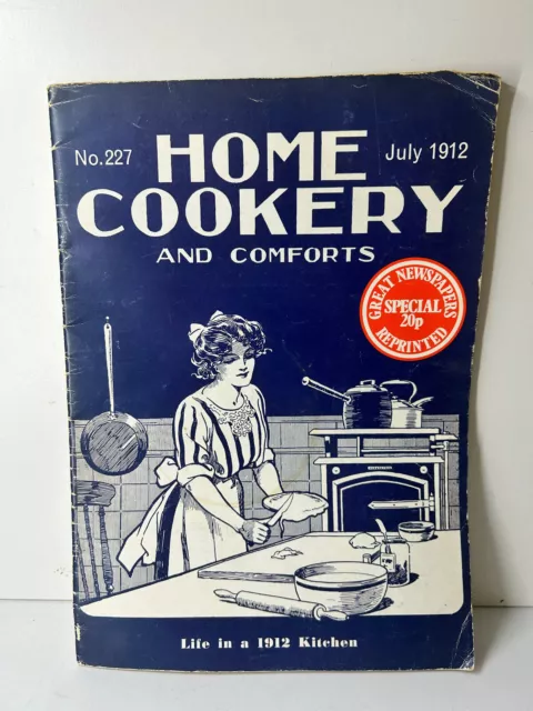 Home Cookery and Comforts, Life in a 1912 Kitchen Great Newspapers Reprinted