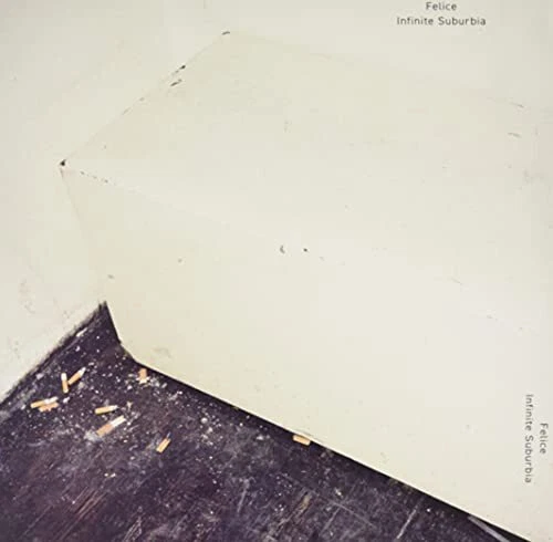 Felice - Infinite Suburbia - 12 Inch Vinyl - NEW