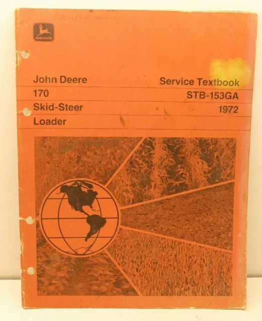 John Deere STB 170 Skid Steer Loader Service Textbook STB-153GA 1972