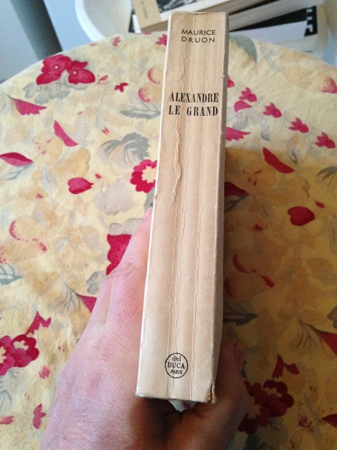 alexandre le grand ou le roman d'un dieu de maurice druon del duca paris (1958) 2