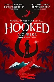 Hooked: Neverland Will Never Let Go... de Wise, A. C. | Livre | état bon