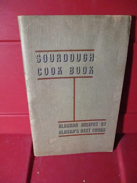 Sourdough Cook Book by Anchorage Providence Hospital (Undated, but Late 1930s)