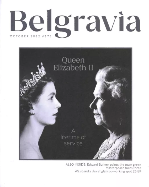 BELGRAVIA MAGAZINE OCTOBER 2022 Queen Elizabeth cover Lord Renwick