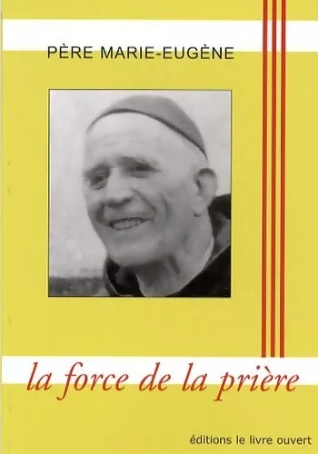 3549799 - La force de la prière - Père Marie-eugène