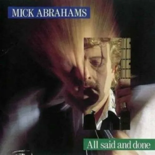 Mick Abrahams - All Said & Done [New CD]