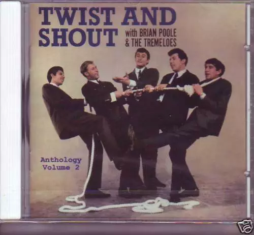 BRIAN POOLE & TREMELOES - Anthology 2 Twist and Shout