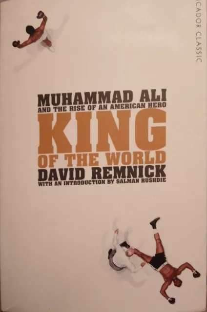 King of the World: Muhammad Ali By David Remnick