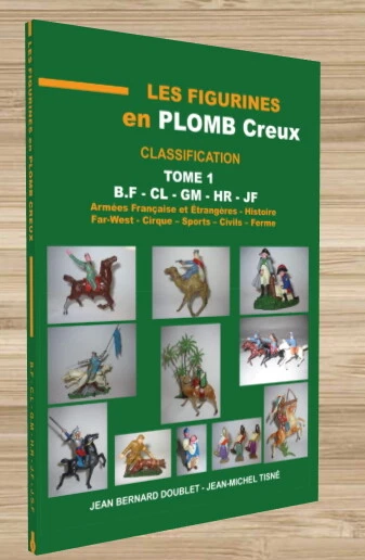 LES FIGURINES EN PLOMB CREUX TOME 1 écrit par JEAN-MICHEL TISNE LES FIGURINES EN PLOMB CREUX TOME 1 écrit par JEAN-MICHEL TISNE