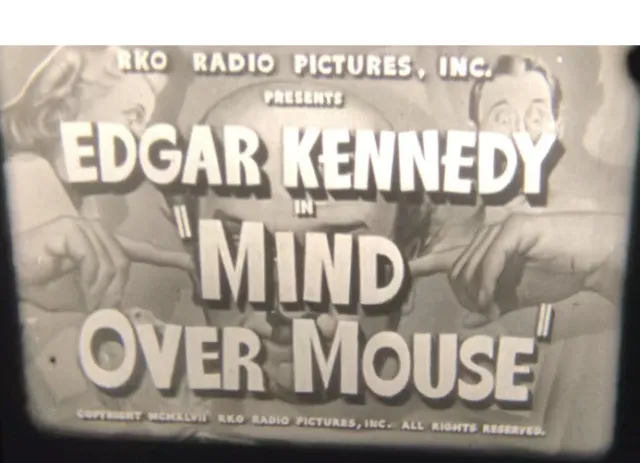 Vintage 16MM Movie FILM Edgar KENNEDY Mind OVER Mouse 680FT Comedy SHORT