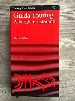 Guida Touring - Alberghi e ristoranti - Italia 1994 - Touring club italiano