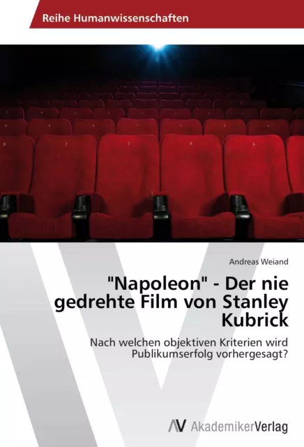 Napoleon' - Der nie gedrehte Film von Stanley Kubrick | Buch | 9783639627077