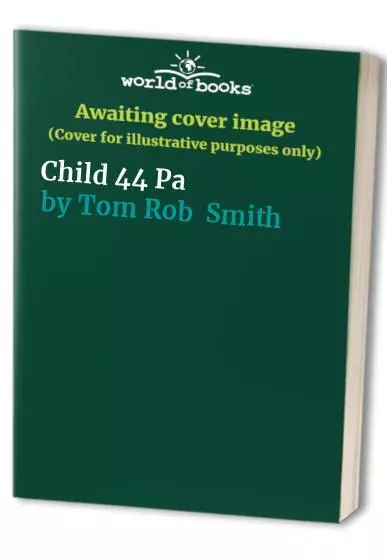 Child 44 Pa by Tom Rob  Smith Book The Cheap Fast Free Post