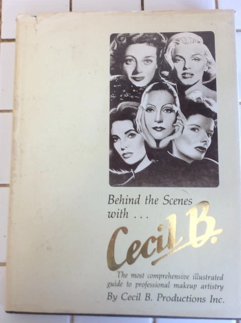 ILLUSTRATED HARD COVER Book-Behind the Scenes with...Cecil B. $40.00