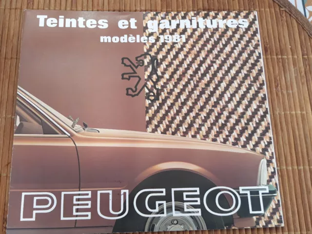 Brochure Automobile Catalogue Publicitaire Peugeot 1981 Teintes Et Garnitures