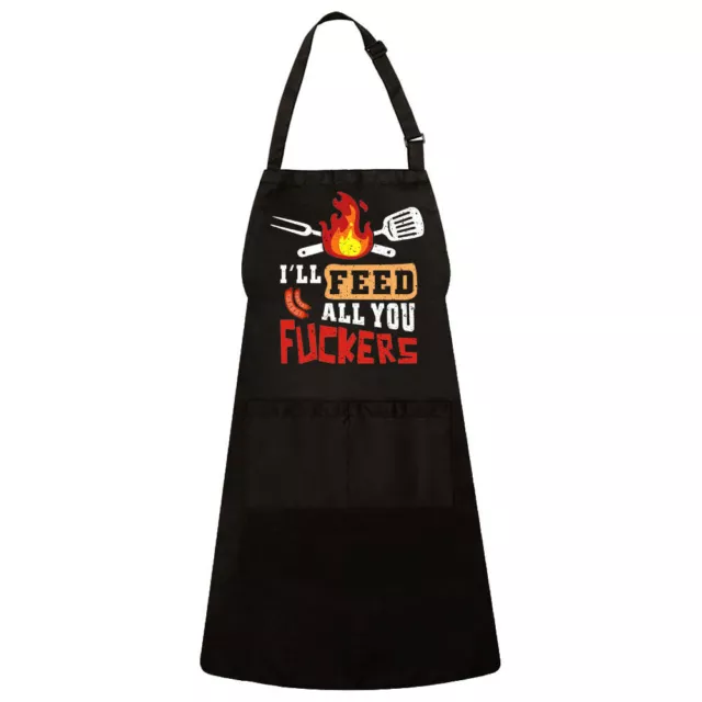 I'll Feed All You F*ckers Funny Grill Kitchen Cooking Waterproof Unisex Apron