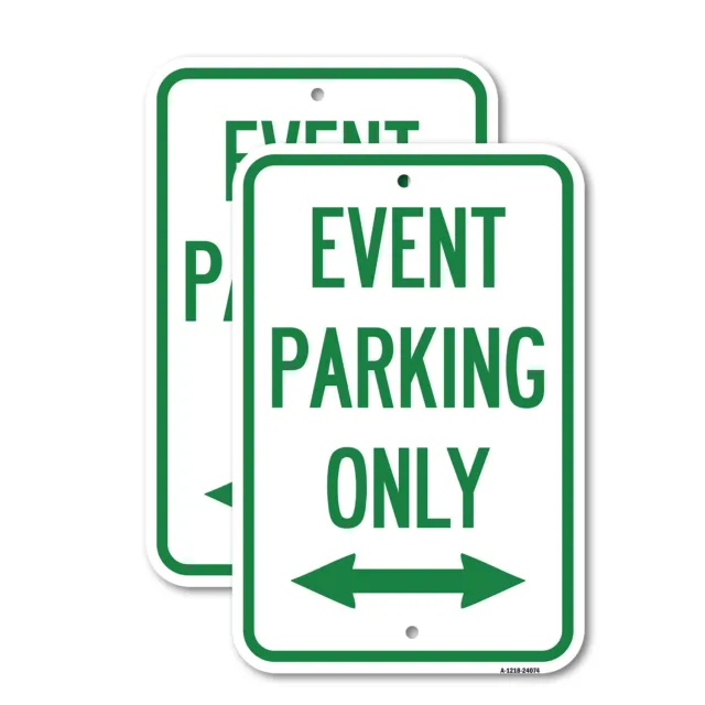 (2 Pack) Event Parking Only (With Bidirectional Arrow) 12" X 18" Aluminum Sign