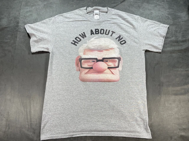 DISNEY PIXAR ANIMATIONS Movie Cartoon UP Old Grumpy Man How About No ...