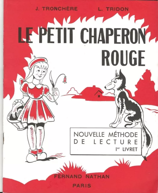 1952 Le petit chaperon rouge / méthode de lecture 1er livret/ scolaire état NEUF