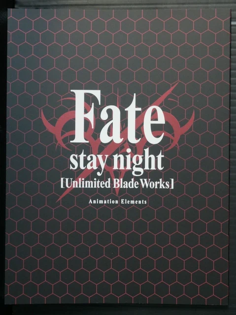 FATE/STAY NIGHT UNLIMITED Blade Works Animation Elements (Booklet ...