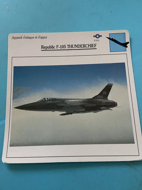 Carte Collection Appareil D’attaque Et D’appui Republic F-105 THUNDERCHIEF