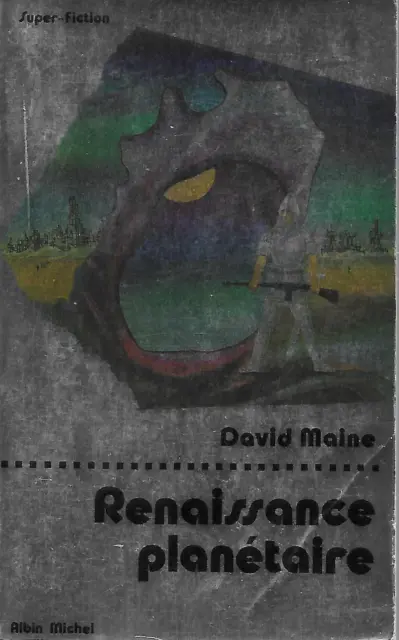 David Maine - Renaissance Planetaire - Albin Michel - 1980