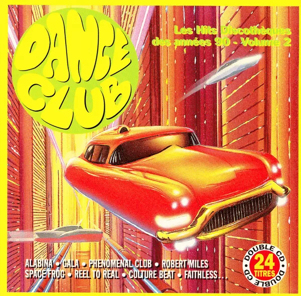 Dance Club (Les Hits Discothèques Des Années 90 - Volume 2)