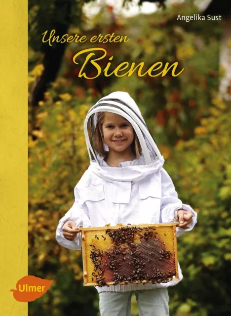 Unsere ersten Bienen Angelika Sust Taschenbuch 128 S. Deutsch 2016