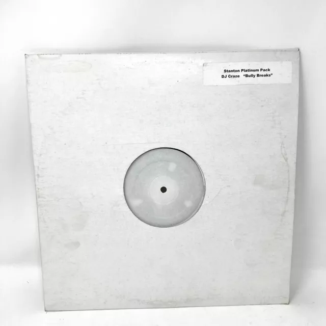 Dj Craze Bully Breaks 12” Vinyl Battle Record Rare White Label Stanton Platinum