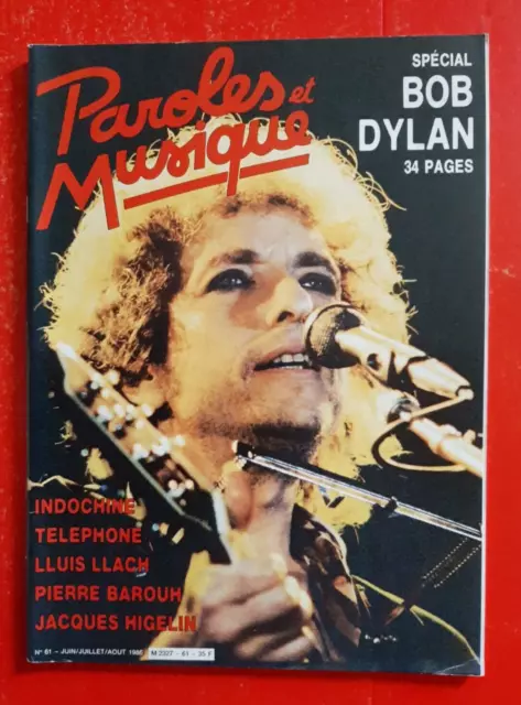 1986 PAROLES et MUSIQUE n°61 BOB DYLAN TELEPHONE INDOCHINE JACQUES HIGELIN LLACH