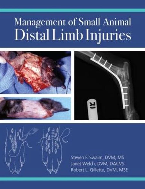 Steven Swaim MANAGEMENT OF SMALL Animal Distal Limb Injuries by Steven F. Swaim ...