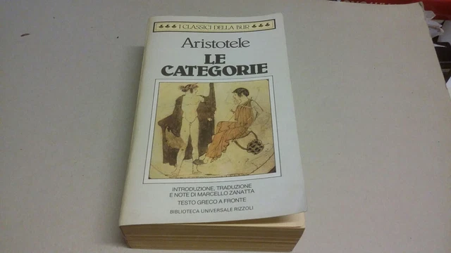 LE CATEGORIE DI ARISTOTELE con testo greco a fronte BUR 1989, 5a23