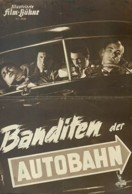 Illustrierte Film Bühne Nr. 2936 Banditen Der Autobahn (04 Seiten)