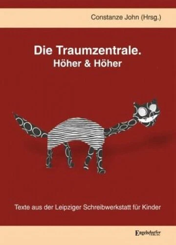 Die Traumzentrale.|Herausgegeben:John, Constanze|Gebundenes Buch|Deutsch