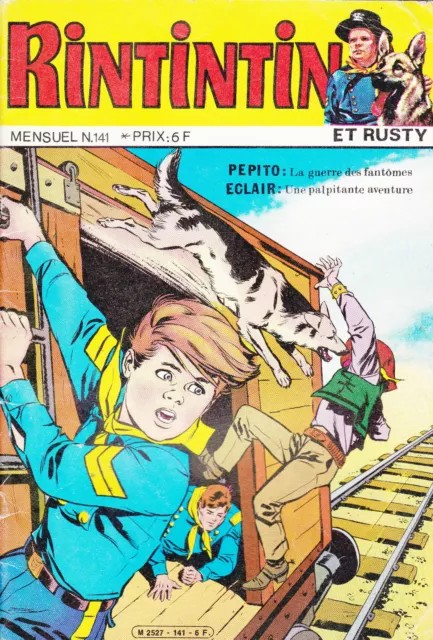 RINTINTIN   et   RUSTY .   N° 141 . 1981 . excellent état