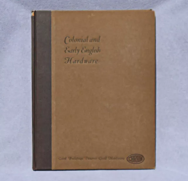 P&F CORBIN 1931 Colonial+English Architecture Hardware Book WROUGHT IRON Catalog