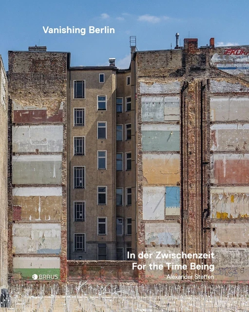Alexander Steffen | Vanishing Berlin - In der Zwischenzeit | Buch | Deutsch