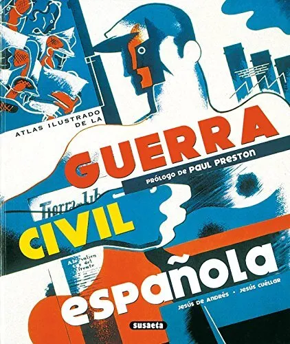 Atlas Ilustrado De La Guerra Civil Española / Ilustrado Por Jesus De Andres
