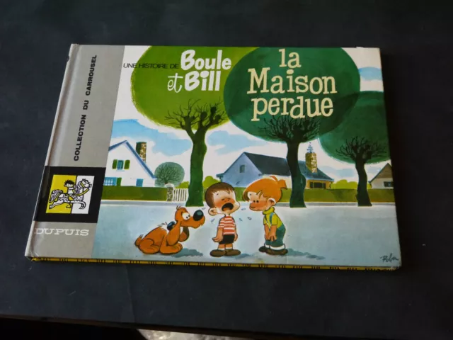 Roba Boule Et Bill Livre D'enfant Collection Carrousel La Maison Perdue 1968