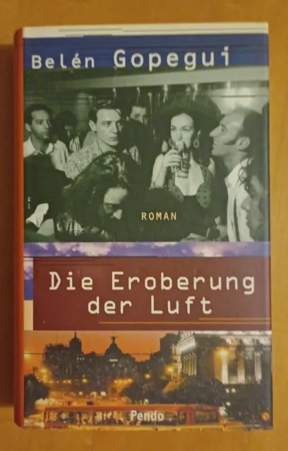 Quasi-Neu !! Die Eroberung der Luft. von Belen Gopegui. 