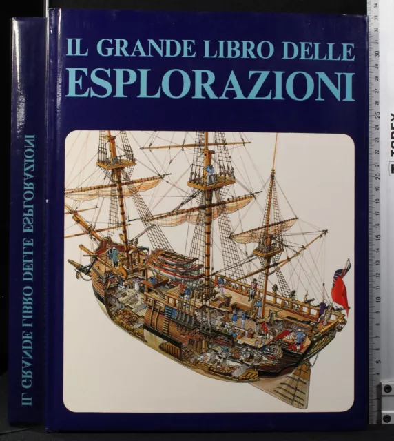 Il Grande Libro Delle Esplorazioni. Eric Newby. Vallardi.
