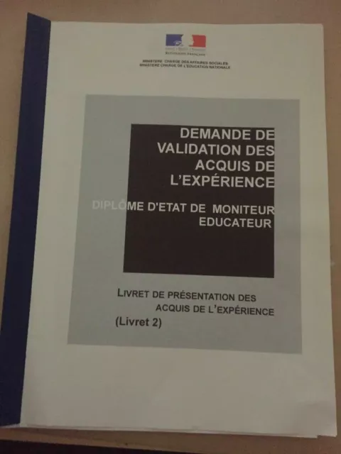 LIVRET 2+LIVRET 1 VAE MONITEUR ÉDUCATEUR-VALIDÉ*ENVOI INSTANTANÉ dès PAIEMENT/**