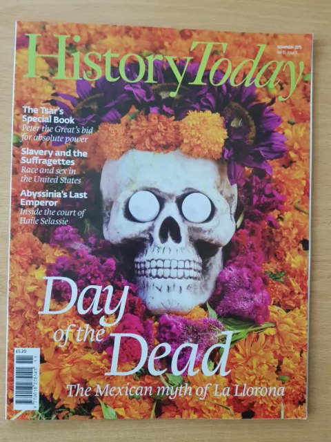 History Today Magazine, Volume 65 Issue 11, November 2015