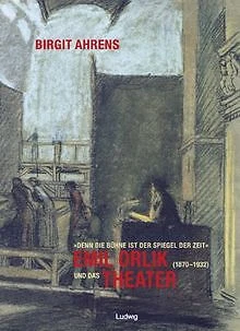 "Denn die Bühne ist der Spiegel der Zeit". Emil Orlik (1... | Buch | Zustand gut