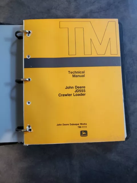 John Deere JD 555 Crawler Loader Technical Shop Manual TM1111