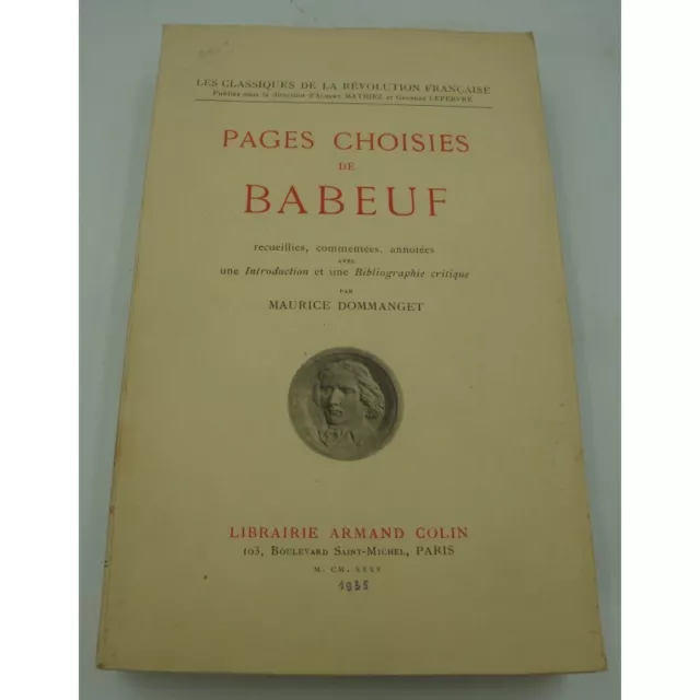 Maurice Dommanget - Pages choisies de Babeuf - Bibliographie critique 1935 Colin
