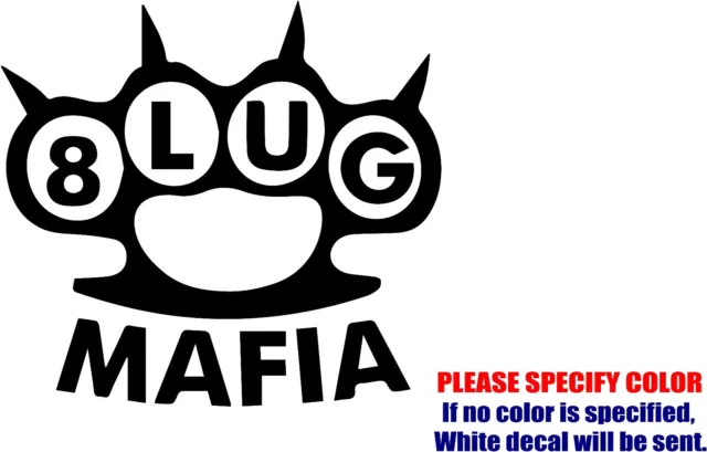 Vinyl Decal Sticker - Eight Lug Mafia Car Truck Bumper Window Laptop JDM Fun 9"