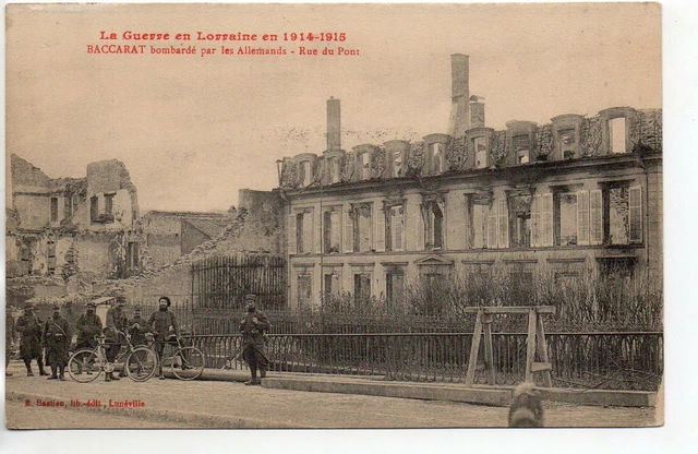 BACCARAT - Meurthe et Moselle - CPA 54 - guerre 1914/18 les ruines rue du pont