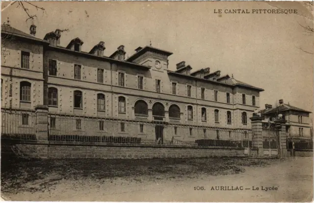 CPA Le Cantal Pictoresque AURILLAC Le Lycée Cantal (101162)